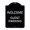 Signmission Welcome Guest Parking Heavy-Gauge Aluminum Architectural Sign, 24" x 18", BS-1824-22705 A-DES-BS-1824-22705 - alternate 1